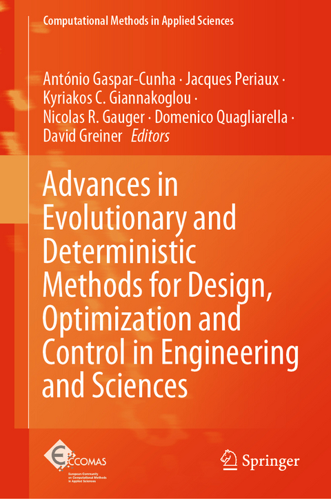 Advances in Evolutionary and Deterministic Methods for Design, Optimization and Control in Engineering and Sciences - 