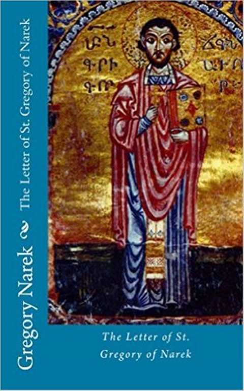The Letter of St. Gregory of Narek - St. Gregory of Narek