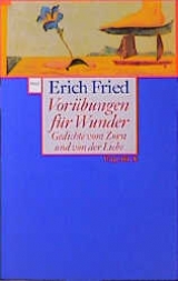 Vor&uuml;bungen f&uuml;r Wunder - Erich Fried