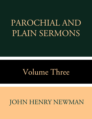 Parochial and Plain Sermons Volume Three
