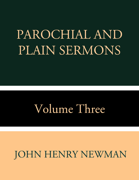 Parochial and Plain Sermons Volume Three - John Henry Newman
