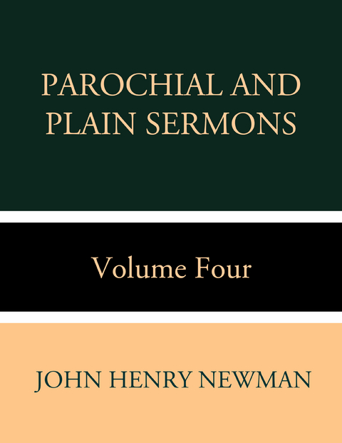 Parochial and Plain Sermons Volume Four - John Henry Newman