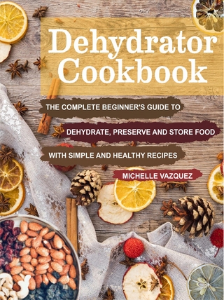 Dehydrator Cookbook