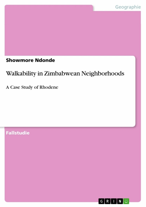 Walkability in Zimbabwean Neighborhoods - Showmore Ndonde