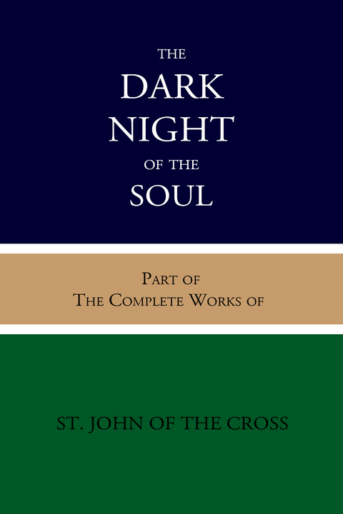 The Dark Night of the Soul - St. John of the Cross