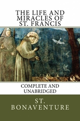 The Life and Miracles of St. Francis - St. Bonaventure