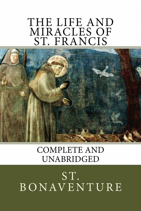 The Life and Miracles of St. Francis - St. Bonaventure