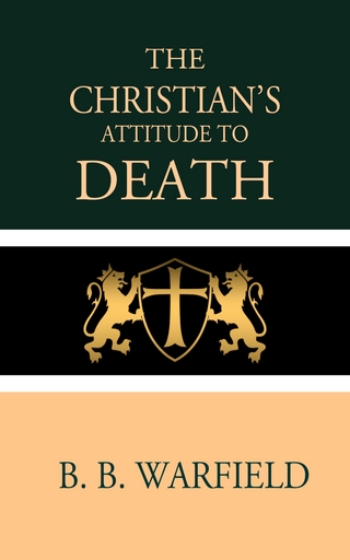 The Christian's Attitude Toward Death