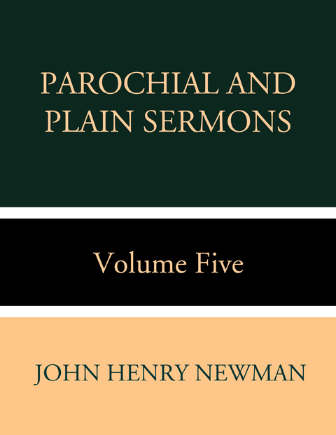 Parochial and Plain Sermons Volume Five - John Henry Newman