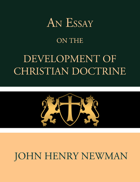 An Essay on the Development of Christian Doctrine - John Henry Newman