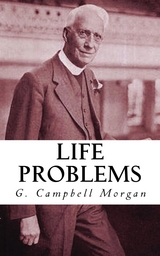 Life Problems - G. Campbell Morgan
