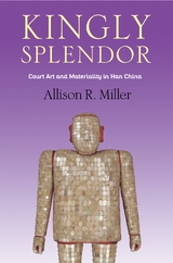 Kingly Splendor - Allison R. Miller