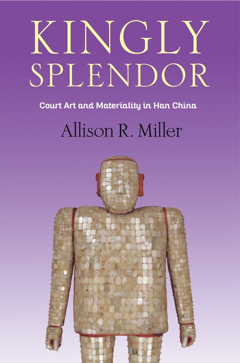 Kingly Splendor - Allison R. Miller
