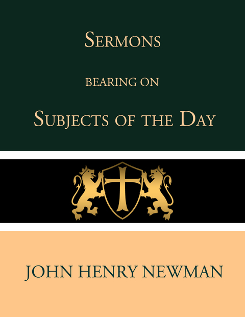 Sermons Bearing on the Subjects of the Day - John Henry Newman