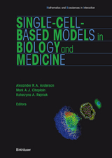 Single-Cell-Based Models in Biology and Medicine - 