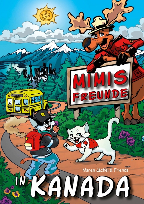 Mimis Freunde in Kanada - Maren J&auml;ckel
