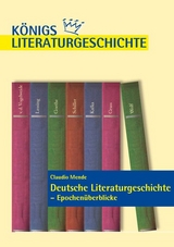 Deutsche Literaturgeschichte - Epochen&uuml;berblicke. - Claudio Mende