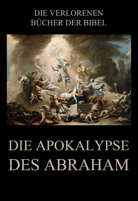 Die Apokalypse des Abraham - Paul Rie&szlig;ler
