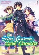 Seirei Gensouki: Spirit Chronicles Volume 3 -  Yuri Kitayama