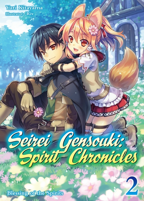 Seirei Gensouki: Spirit Chronicles Volume 2 -  Yuri Kitayama