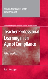 Teacher Professional Learning in an Age of Compliance - Susan Groundwater-Smith, Nicole Mockler