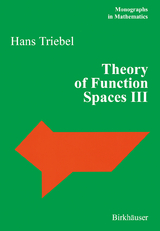 Theory of Function Spaces III - Hans Triebel