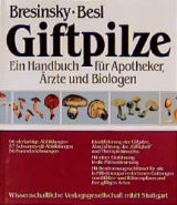 Giftpilze - Andreas Bresinsky, Helmut Besl