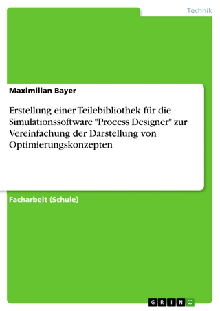 Erstellung einer Teilebibliothek für die Simulationssoftware 