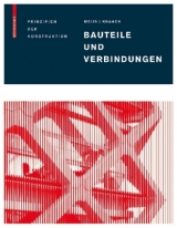 Bauteile und Verbindungen - Maarten Meijs, Ulrich Knaack