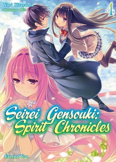 Seirei Gensouki: Spirit Chronicles Volume 4 -  Yuri Kitayama