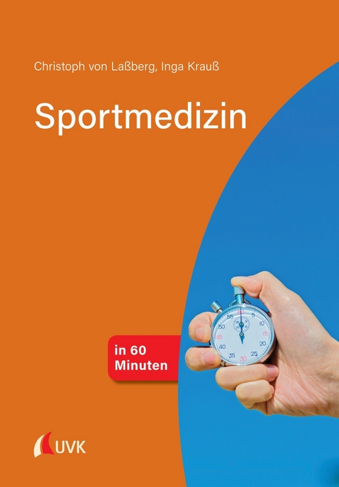 Sportmedizin in 60 Minuten - Christoph von La&szlig;berg, Inga Krau&szlig;