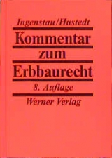 Kommentar zum Erbbaurecht - J&uuml;rgen Ingenstau, Volker Hustedt