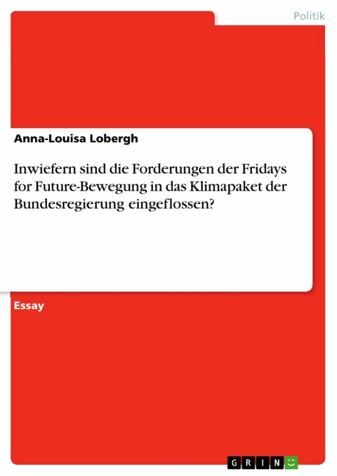 Inwiefern sind die Forderungen der Fridays for Future-Bewegung in das Klimapaket der Bundesregierung eingeflossen? - Anna-Louisa Lobergh
