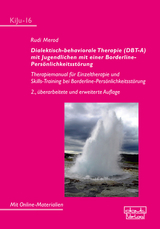 Dialektisch-behaviorale Therapie (DBT-A) mit Jugendlichen mit einer Borderline- Pers&ouml;nlichkeitsst&ouml;rung -  Rudi Merod