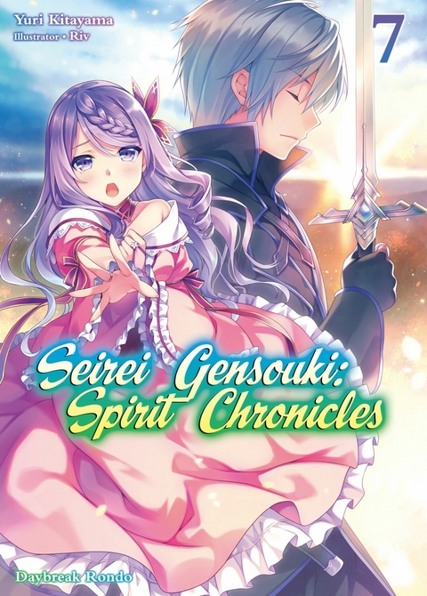 Seirei Gensouki: Spirit Chronicles Volume 7 -  Yuri Kitayama