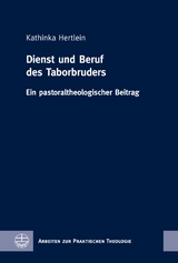 Dienst und Beruf des Taborbruders - Kathinka Hertlein