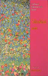 Gl&uuml;cklich sein - Gerhard Ruhenstroth-Bauer
