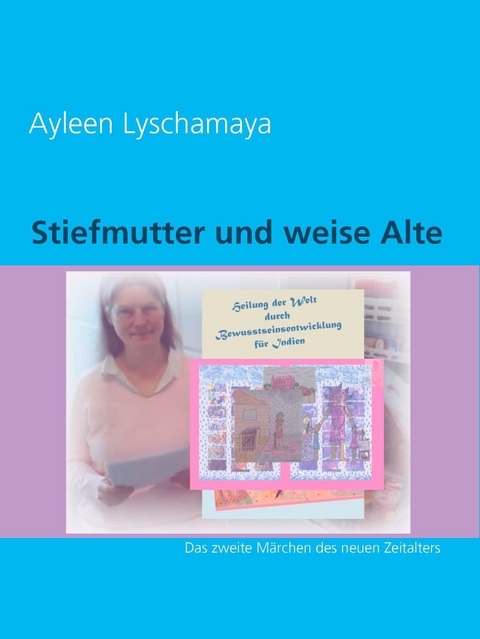 Stiefmutter und weise Alte -  Ayleen Lyschamaya