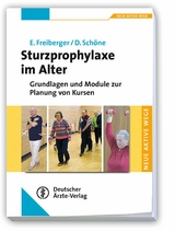 Sturzprophylaxe im Alter - Ellen Freiberger, Daniel Sch&ouml;ne