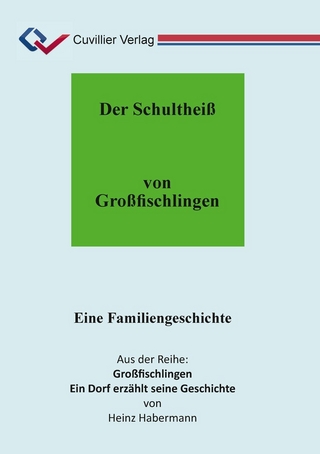 Der Schultheiß von Großfischlingen