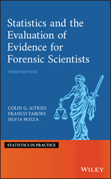 Statistics and the Evaluation of Evidence for Forensic Scientists - Colin Aitken, Franco Taroni, Silvia Bozza