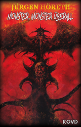 Monster, Monster &uuml;berall - J&uuml;rgen H&ouml;reth