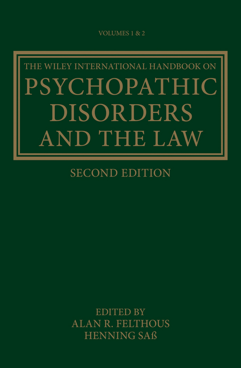 The Wiley International Handbook on Psychopathic Disorders and the Law - 