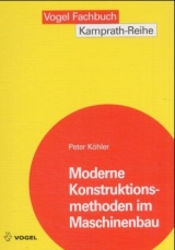 Moderne Konstruktionsmethoden im Maschinenbau - Peter K&ouml;hler