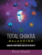 Total Chakra Balancing - Kiran Shashi