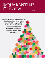 The Quarantine Review, Issue 6 - 