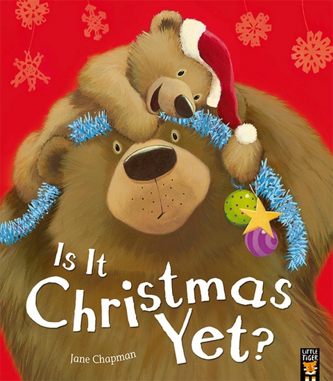 Is it Christmas Yet? -  Jane Chapman