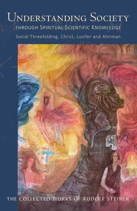 UNDERSTANDING SOCIETY -  Rudolf Steiner