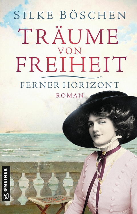 Tr&auml;ume von Freiheit - Ferner Horizont - Silke B&ouml;schen