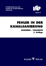 Fehler in der Kanalsanierung - John, Hans-Jürgen; Lenz, Joachim